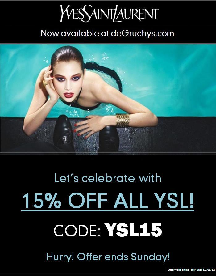 15% off YSL at deGruchys.com