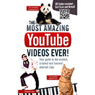 The Most Amazing YouTube Videos Ever