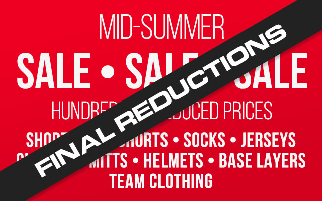 Mid Summer Sale - Final Reductions