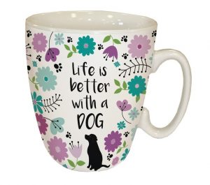 Life is Better with a Dog Mug