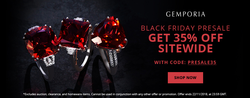 Black Friday at Gemporia.com | Join Our Pre-sale event with 35% Off Online. Use Code PRESALE35 